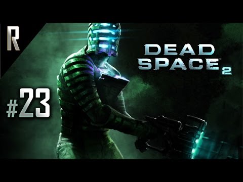 ► Dead Space 2 - Walkthrough HD - Part 23