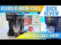 Keurig K-Brew+Chill Coffee Maker QUICK HONEST REVIEW