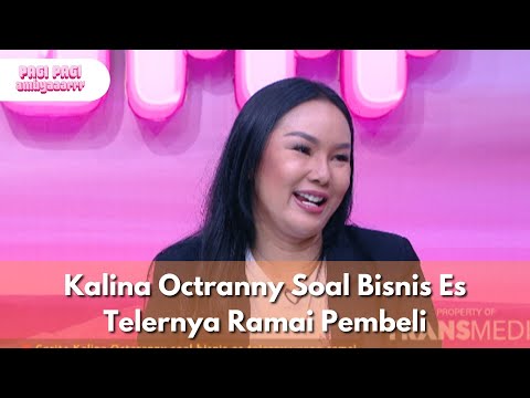 Kalina Octranny Soal Bisnis Es Telernya Ramai Pembeli - PAGI PAGI AMBYAR (25.8.25) P3