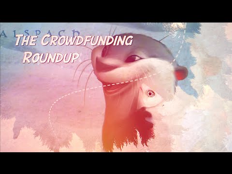 The Crowdfunding Roundup, Dec. 27th - Jan. 9th 