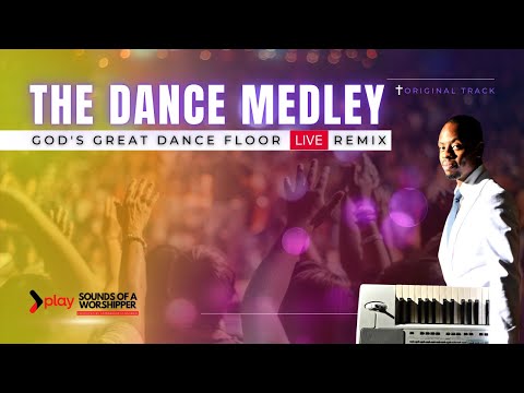 The Dance Medley (God's great dance floor Remix) - LIVE Audio