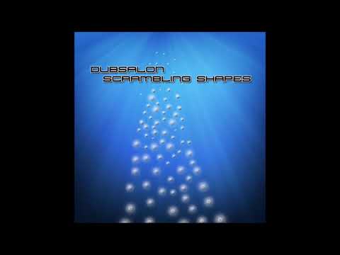 Dubsalon - Scrambling Shapes [Full EP]