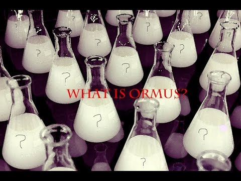 What Is Ormus?