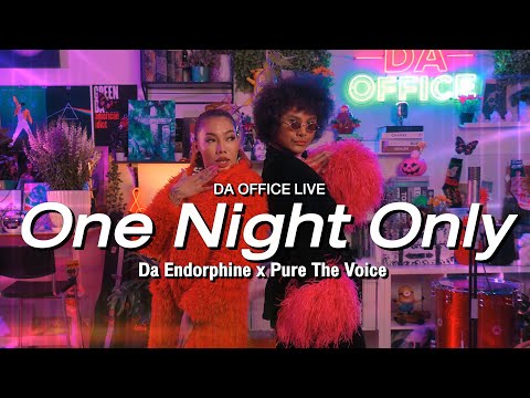 Pure The Voice x Da Endorphine - One Night Only (Da Office Live)