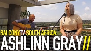 ASHLINN GRAY - STFU (BalconyTV)