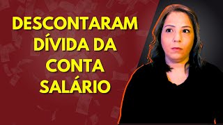 Banco Pode Descontar Dívida da Conta Salário?