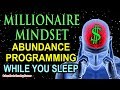 Sleep Programming for Prosperity ~ Millionaire Mindset Affirmations ~ Attract Wealth & Abundance