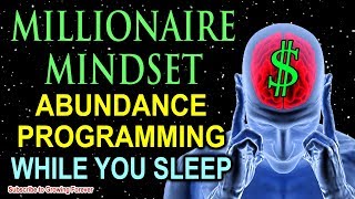 Sleep Programming for Prosperity ~ Millionaire Mindset Affirmations ~ Attract Wealth &amp; Abundance
