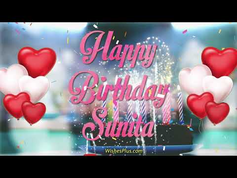 Happy Birthday Sunita Wishes, song, cake,images for Sunita