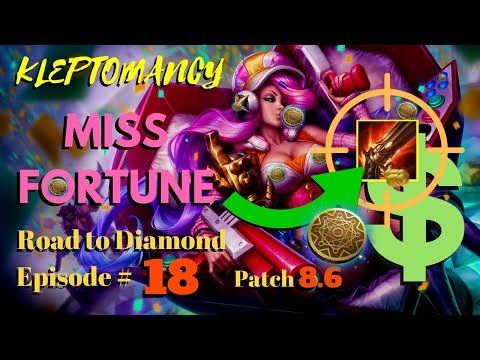 KLEPTOMANCY MISS FORTUNE: Botlane to Diamond [Episode #18] - League of Legends (Season 8)