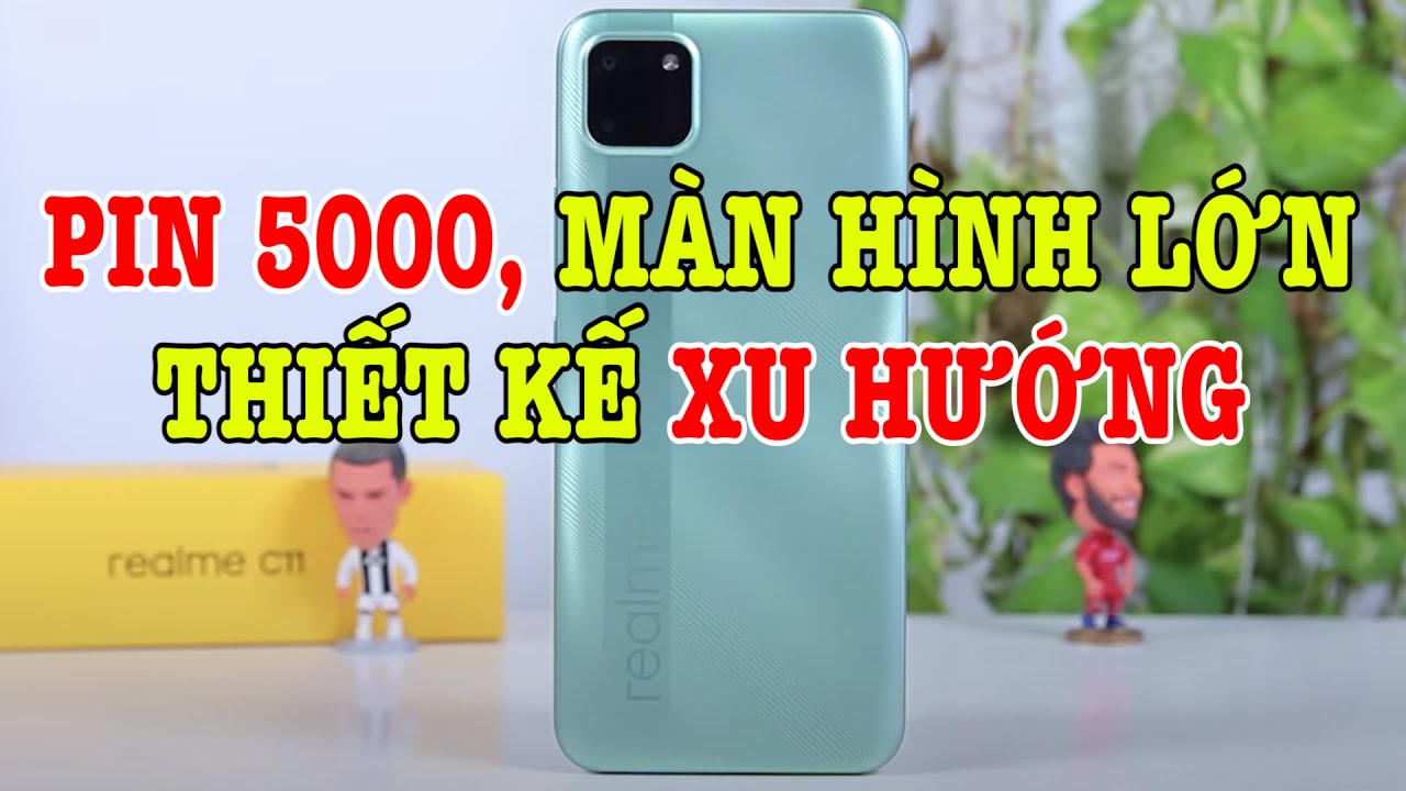 Mở hộp Realme C11 màn hình lớn, GIÁ SIÊU RẺ và thiết kế theo xu hướng