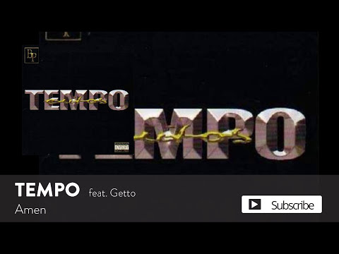 Tempo - Amen ft. Getto [Official Audio]