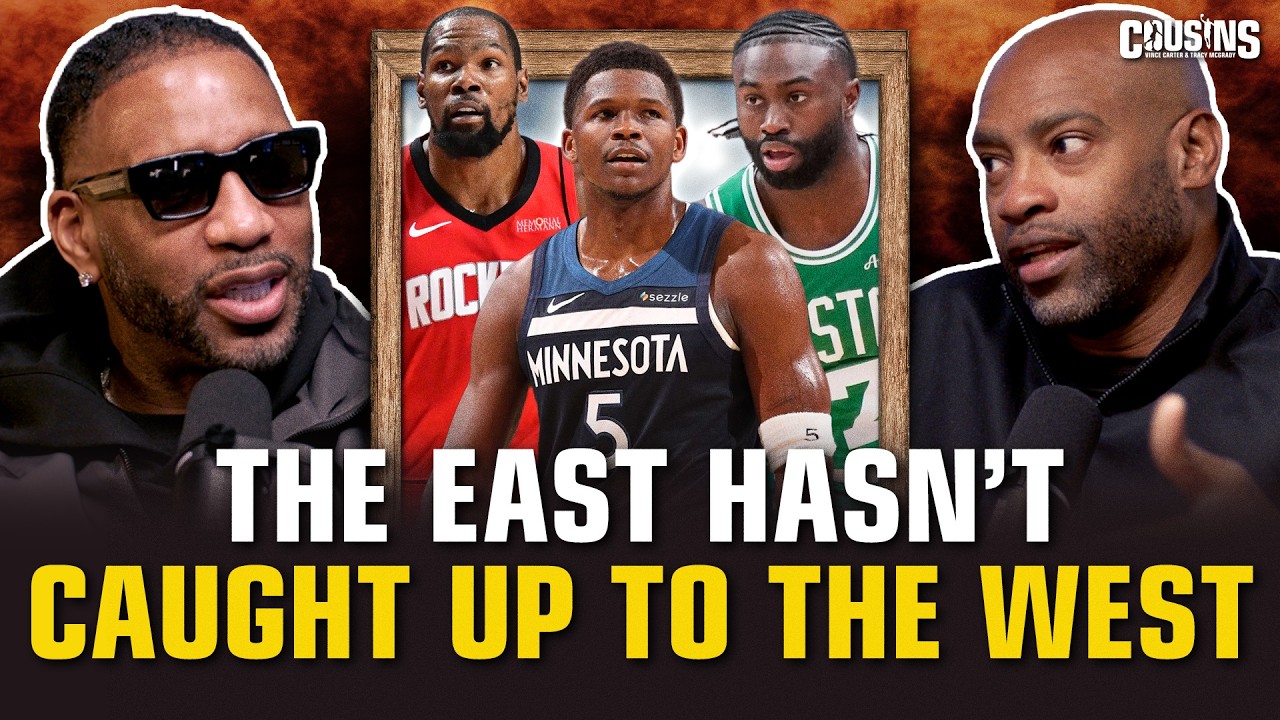 Vince Carter and Tracy McGrady on the West vs. East, Standout Players & MVP Talk | Cousins