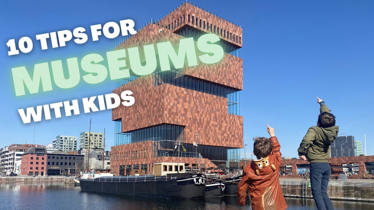 10 tips for museums with kids ⎮ Explore museums with your family