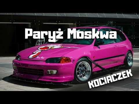 KOCIACZEK - PARYŻ MOSKWA