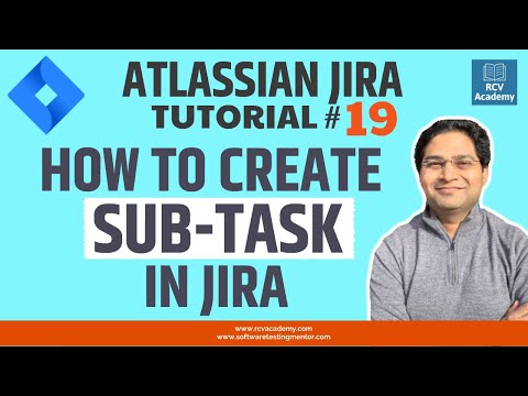 JIRA Tutorial 19 JIRA Subtasks | How to create a Subtask in JIRA
