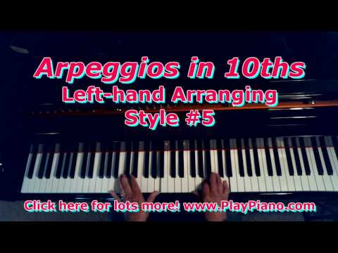 Arpeggios in 10ths - Left Hand Piano Style #5