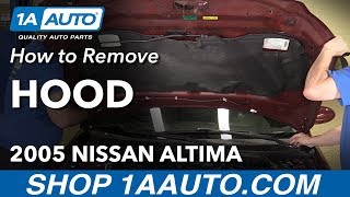 How to Remove Hood 02-06 Nissan Altima