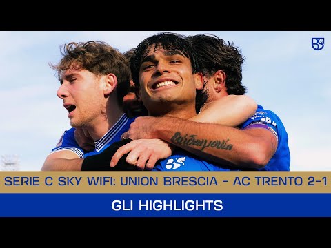 SERIE C SKY WIFI 25/26 | Union Brescia - AC Trento 2-1: gli highlights 