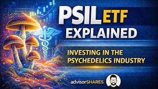 PSIL ETF Explained: Investing in the Psychedelics Industry
