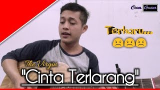 Download lagu Cinta Terlarang - The Virgin Cover By Anggi Setiawan mp3