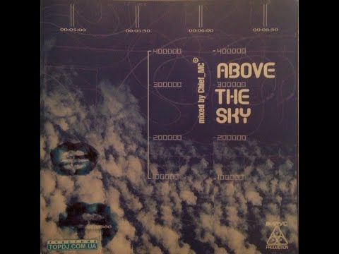 DJ Chief MC -  Above The Sky   2004