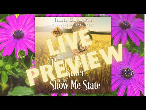 Live Preview - Jessie Gussman's His Best Friend's Sister in the Show Me State