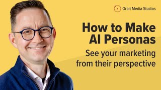 How to Make AI Personas for Marketing
