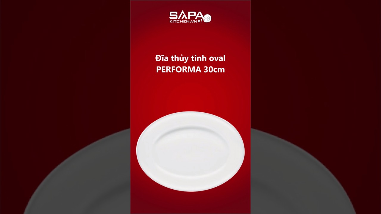 Đĩa thủy tinh oval Performa 30 cm