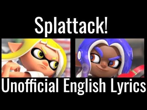 Splattack! [C-Side] / Unofficial English Lyrics / Splatoon 3