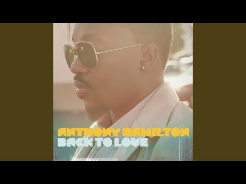Never Let Go - Anthony Hamilton