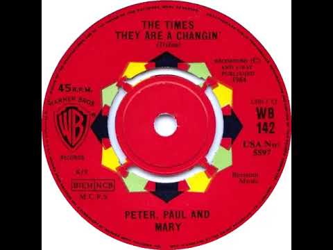 UK New Entry 1964 (232) Peter, Paul & Mary - The Times They Are A-Changin'