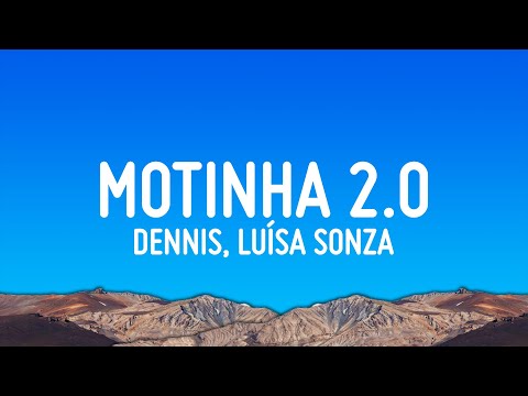 DENNIS, Luísa Sonza, Emilia - MOTINHA 2.0 (Mete Marcha) Remix