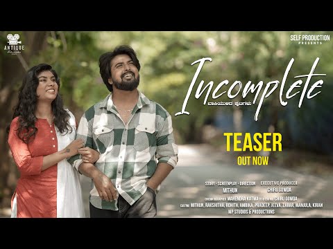 TEASER - Incomplete Kannada Short Film | Mithun | Rakshitha | Chiru Gowda | Antique Filmmakers
