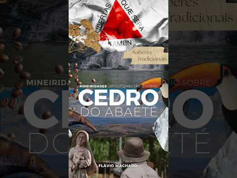 Documentário: Cedro do Abaeté - Mineiridades - Trailer #Cedro