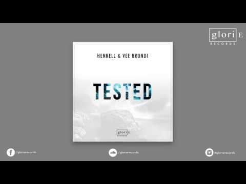 Henrell & Vee Brondi - Tested (Original Mix)