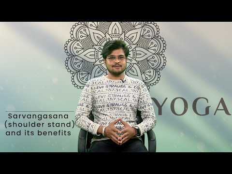 Sarvangasana & its benefits | Shoulder Stand | Yoga; A Deep Communion |  PMC English