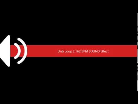 Dnb Loop 2 162 BPM SOUND Effect