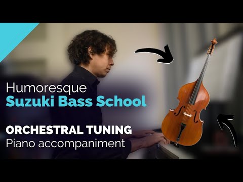 Humoresque, SUZUKI Bass BooK 4 piano accompaniment