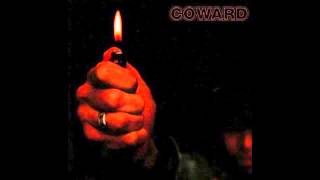 Coward - I'm All Right