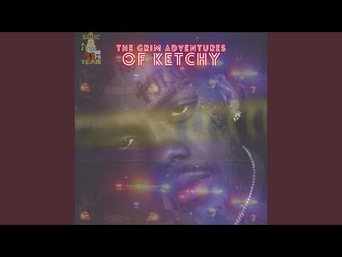 The Grim Adventures of Ketchy