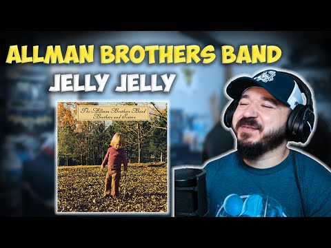 THE ALLMAN BROTHERS BAND - Jelly Jelly | FIRST TIME HEARING REACTION