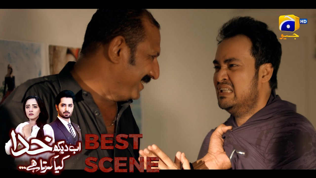 Ab Dekh Khuda Kya Karta Hai Episode 15 | 𝗕𝗲𝘀𝘁 𝗦𝗰𝗲𝗻𝗲 𝟬𝟭 | Danish Taimoor | Sanam Chaudhry