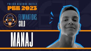 Manaj 🎤 Polish Beatbox Battle 2023 🎤 SOLO eliminations