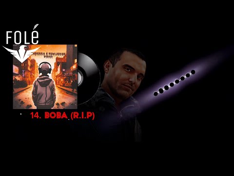 SKERDI - BOBA (R.i.p)