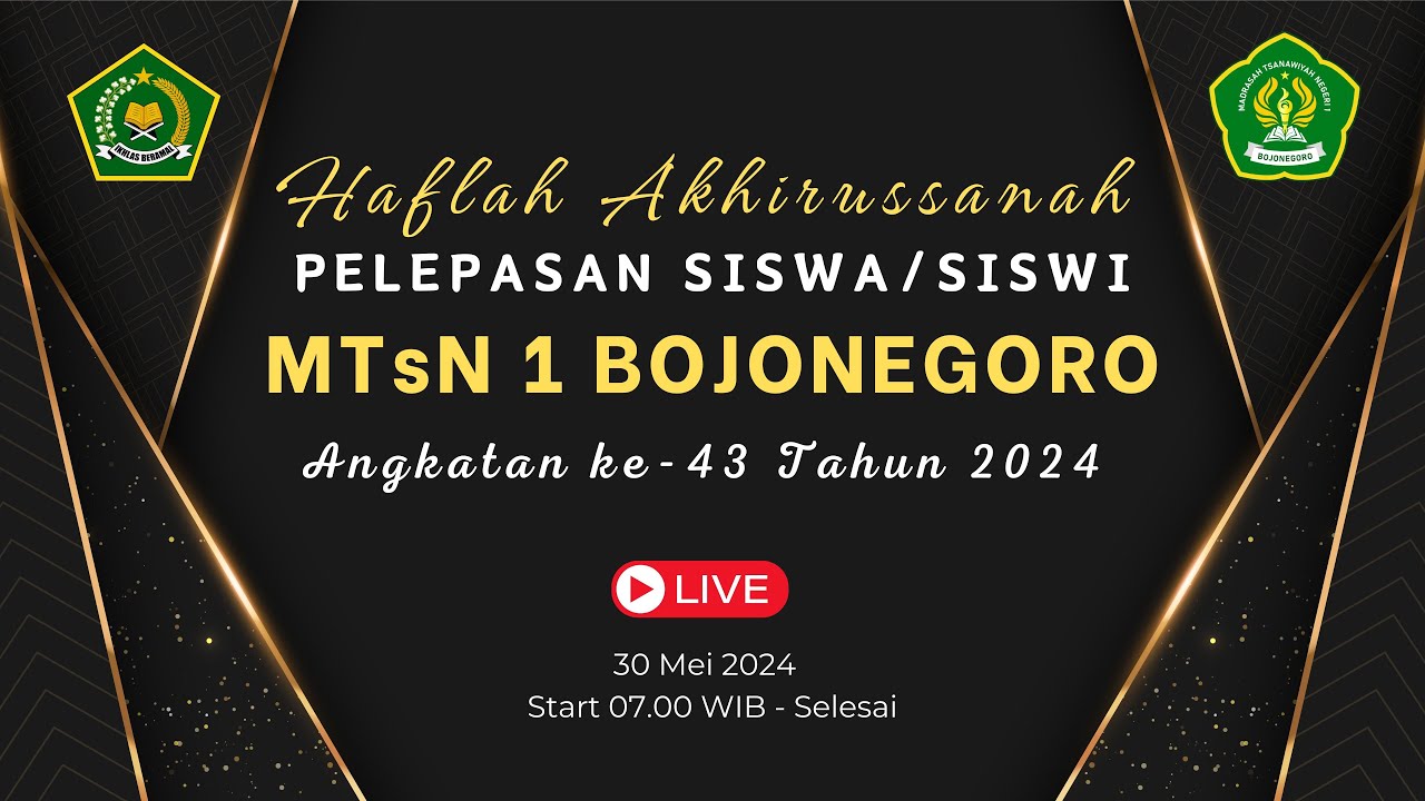 🔴 LIVE STREAMING HAFLAH AKHIRUSSANAH PELEPASAN SISWA/SISWI MTsN 1 BOJONEGORO TAHUN 2024