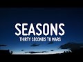 Thirty Seconds To Mars Seasons Lyrics