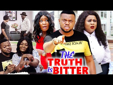 THE TRUTH IS BITTER  FULL MOVIE   NOLLYWOOD MOVIES MERCY JOHNSON