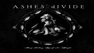 Ashes Divide - Too Late