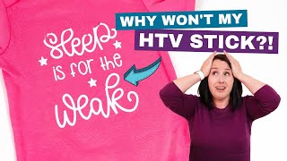 Your HTV Won't Stick or Peels and Cracks? Try These Tips!